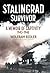 Stalingrad Survivor: A Memo...