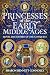 Princesses of the Early Middle Ages: Royal Daughters of the Conquest