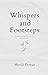 Whispers and Footsteps by Merili Freear