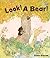 Look! A Bear!
