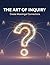 The Art Of Inquiry: Create Meaningful Connections