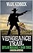 Vengeance Trail: A Western ...
