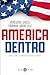 America dentro: Storie, vol...