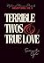 Terrible Twos & True Love: Nursery Crimes, Volume II