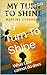 My Turn To Shine : What God cannot do does not exist