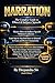 Narration The Complete Guide to Direct & Indirect Speech: Master Direct & Indirect Speech Without Confusion — Learn Step-by-Step from Basics to Advanced for Exams and Effective Communication