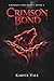 Crimson Bond: A Dark Paranormal Fated Mates Wolf Shifter Romance (Crimson Shifters Book 1)