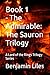 The Admirable: Book 1 - The Sauron Trilogy: A Lord of the Rings Trilogy Series