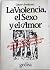 La violencia, el sexo y el ...