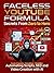 AI Faceless YouTube Secrets Formula: YouTube Secrets From Zero to Hero: Automating Scripts SEO and Video Creation with AI Faceless Youtube Secrets (The ... Blueprint: From Zero to Hero Book 1)