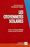 Les citoyennetés scolaires (French Edition)