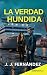 La verdad hundida by J. J. Fernández