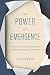 The Power of Emergence: A M...