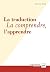 La traduction : La comprend...