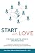 Start with Love: Creating S...
