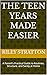 The Teen Years Made Easier: A Parent's Practical Guide to Routines, Structure, and Sanity at Home (Simplified)