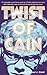 Twist of Cain: A Coming-of-Age Horror Novel