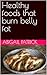 Healthy foods that burn belly fat