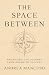 The Space Between: Navigati...