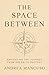 The Space Between: Navigating the Journey from Dream to Success