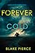 Forever Cold (A Selena Raven FBI Suspense Thriller—Book Eight)