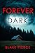 Forever Dark (A Selena Raven FBI Suspense Thriller—Book One)