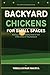 Backyard Chickens for Small Spaces