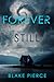 Forever Still (A Selena Raven FBI Suspense Thriller—Book Ten)