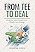 From Tee to Deal: Mastering Sales Through Focus, Discipline and Strategy