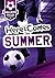 Here Comes the Summer (McAllister Soccer Academy)