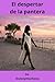 El despertar de la pantera.: Una novela de pasión, descubrimiento y libertad. (Spanish Edition)