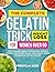 The Complete Gelatin Trick Weight Loss for Women Over 50: Calm Cravings, Support Metabolism, and Feel Back in Control With Simple Daily Gelatin Habits Designed for Women Over 50