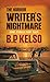 The Horror Writer's Nightmare by B.P. Kelso
