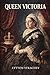 QUEEN VICTORIA