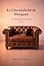 Le Chesterfield de Margaux - Tome 2: Le Poids de l’Envol (French Edition)