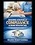 BUILDING A CULTURE OF COMPLIANCE IN HOME HEALTH CARE: HOME HEALTH CARE AGENCY COMPLIANCE