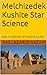 Melchizedek Kushite Star Science : MELCHIZEDEK ETHIOPIA KUSH (Star Science and Super Biological Powers Book 2)