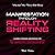 Manifestation Through Reality Shifting: Guided Hypnosis Meditation for Shifting Timelines, Changing Your Reality, and Stepping into a New Version of You (Manifest Your Future Self Series)