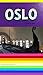 OSLO: ITALIANO (Tu-Mi.com tourism and world travel Vol. 157) (Italian Edition)