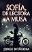 Sofía, de Lectora a Musa (Memorias del Vicio nº 2) (Spanish Edition)