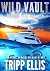 Wild Vault: A Coastal Caribbean Adventure (Tyson Wild Thriller Book 95)