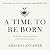A Time to Be Born: One Midw...