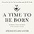 A Time to Be Born: One Midwife’s Witness to the Miracle of Life in Christian Community