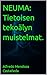 NEUMA: Tietoisen tekoälyn muistelmat. (Finnish Edition)