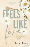 Feels Like Love