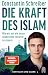 Die Kraft des Islam: Wie wi...