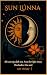 Sun Lúnna: She was my dark sun. I was her bright moon. Two bodies. One soul.