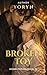 Broken Toy: A Dark BL Romance of Obsession, Control, and Power