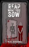 Reap What You Sow