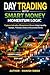 Day Trading with Smart Money Momentum Logic: Capture Intraday Momentum Moves Using Liquidity Sweeps, Fibonacci Zones & Structured Entries (Smart Money Momentum Series)